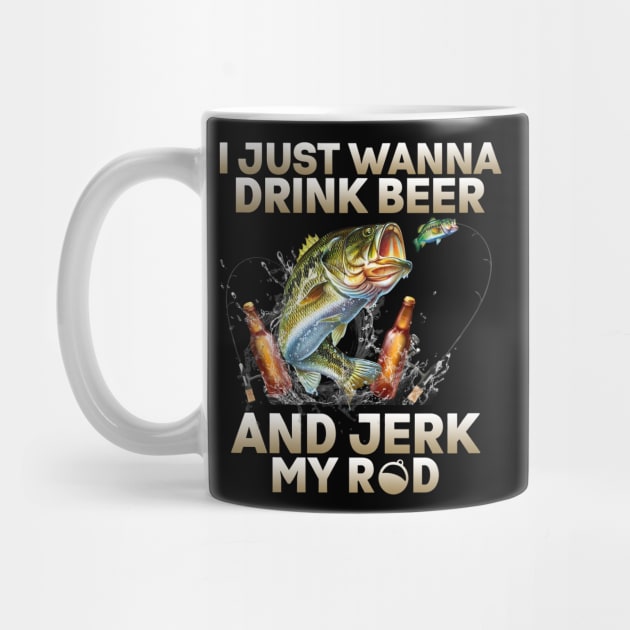 Just Wanna Drink Beer And Jerk My Rod by Rumsa